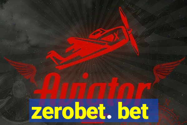 zerobet. bet